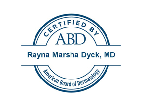 American Board of Dermatology Certification for Rayna Marsha Dyck