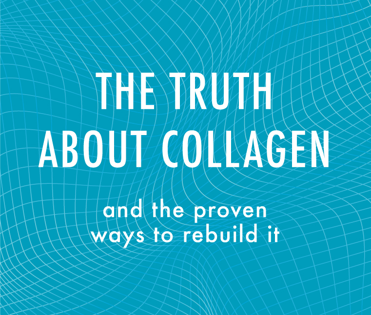 Truth About Collagen, Skin Wellness