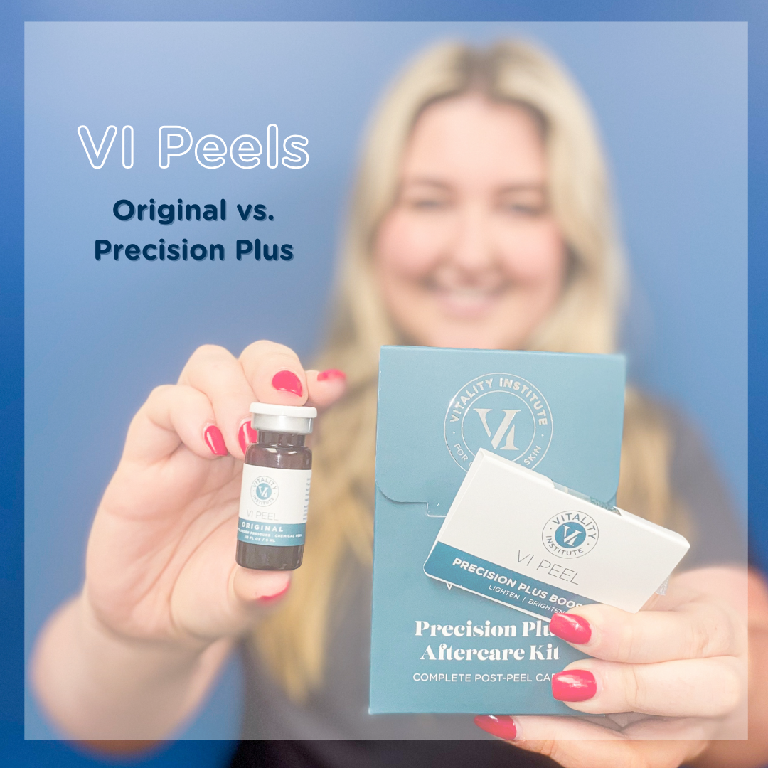 VI Peels: Original vs. Precision Plus | Skin Wellness Dermatology