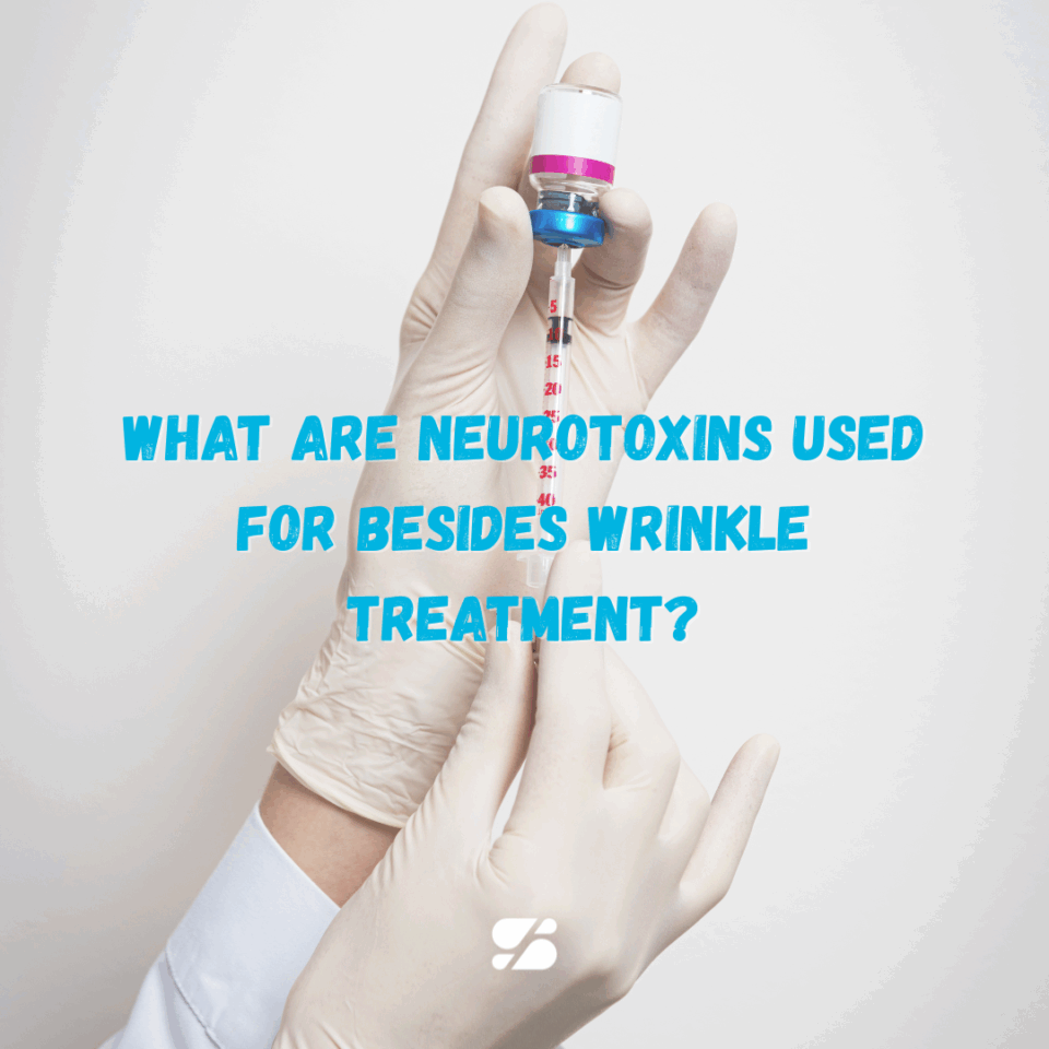 A doctor's gloved hands filling a syringe from a vial; blue overlay text asks about neurotoxin uses.