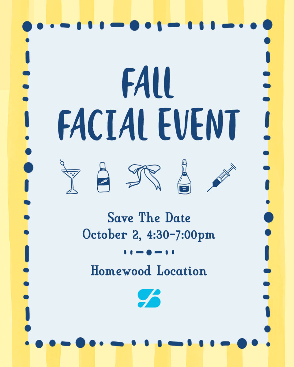 Flyer: Fall Facial Event, Save the Date Oct 2 4:30–7:00pm, Homewood location with skincare, drinks, and injectable icons.
