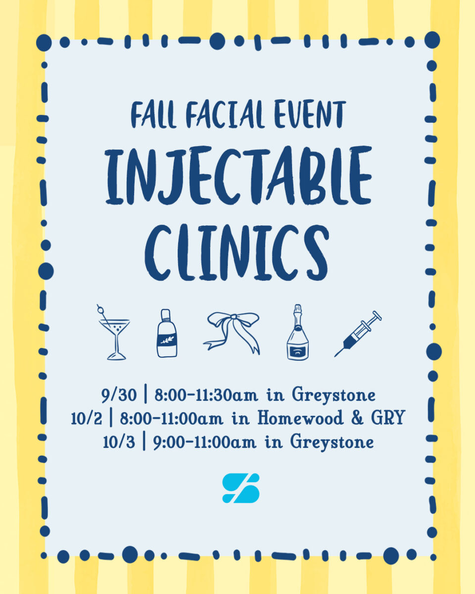 Fall Facial Event poster advertising Injectable Clinics with dates, times and locations (Greystone, Homewood)