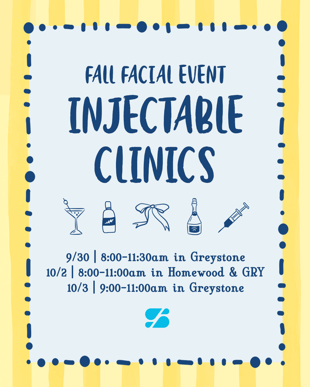 Fall Facial Event poster advertising Injectable Clinics with dates, times and locations (Greystone, Homewood)
