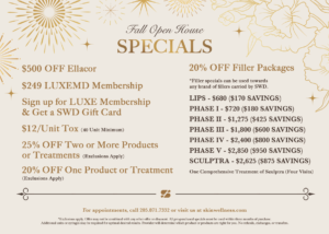Fall Open House flyer - Skin Wellness Birmingham: $500 off Ellacor, filler packages, $12/unit Botox, membership specials